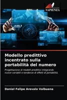 Modello predittivo incentrato sulla portabilità del numero 620359668X Book Cover