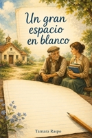 Un Gran Espacio En Blanco: Un libro infantil que enseñará a tus hijos el valor de la solidaridad B08D4H31S4 Book Cover