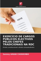 Exercício de Cargos Públicos Electivos Pelos Chefes Tradicionais Na Rdc (Portuguese Edition) 6209871070 Book Cover