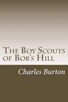 The Boy Scouts of Bob's Hill 1986310124 Book Cover