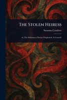 The Stolen Heiress 1023167379 Book Cover