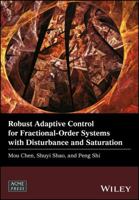 Robust Adaptive Control for Fractional-Order Systems with Disturbance and Saturation 1119393272 Book Cover