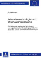 Informationstechnologien und Organisationsspielräume: Ein Beitrag zur Analyse der Veränderung von organisatorischen Gestaltungsspielräumen durch den ... Universitaires Européennes) 3261042230 Book Cover