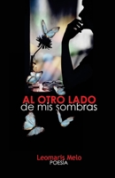 Al otro lado de mis sombras (Spanish Edition) B0FD7Q8W2N Book Cover