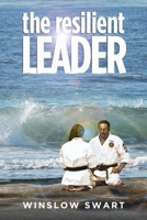 The Resilient Leader 0578062569 Book Cover