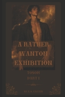 A Rather Wanton Exhibition (The Other Side Of Magic) B0FND8T7H6 Book Cover