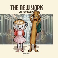 The New York Anomaly: Balerina Cappuccina and Tung Tung Sahur Save the City's Voice - The Murmur of Manhattan (The Adventures of Balerina Cappuccina and Tung Tung Sahur - Italian Brainrot Story) B0FPLX54KB Book Cover