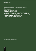 Physik für Mediziner, Biologen, Pharmazeuten 3110316196 Book Cover