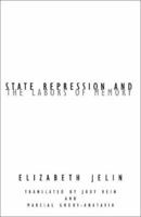 State Repression and the Labors of Memory (Contradictions (Minneapolis, Minn.), 18.) 0816642842 Book Cover