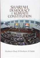 Shari'ah, Democracy and the Kuwaiti Constitution 0992980844 Book Cover
