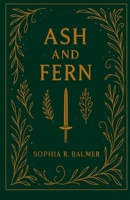 Ash and Fern B0G34KHD4Z Book Cover