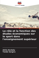 Le rôle et la fonction des études économiques sur le sport dans l'enseignement supérieur (French Edition) 6207761901 Book Cover