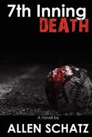 7th Inning Death 1463776810 Book Cover