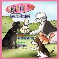 A Sister for Sam: Sam & Friends 1452076413 Book Cover