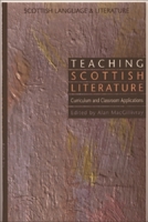 Teaching Scottish Literature 074860930X Book Cover