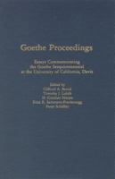 Goethe Proceedings: Essays Commemorating the Goethe Sesquicentennial at the Univ of Ca., Davis (Studies in German Literature, Linguistics, and Culture) 0938100289 Book Cover