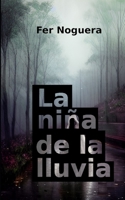 La niña de la lluvia B0C47NHQNT Book Cover