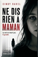 NE DIS RIEN À MAMAN (French Edition) B0H51CFGZ5 Book Cover
