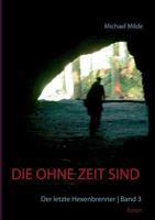 Die ohne Zeit sind | Band 3: Der letzte Hexenbrenner 3743112604 Book Cover