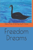 Freedom Dreams: Poetry, Prose, & Paintings B08Y4HC99Z Book Cover