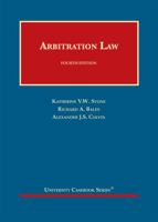 Arbitration Law (University Casebook Series) 1609304381 Book Cover