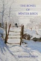 The Bones of Winter Birds (Terrapin Poetry) 1947896113 Book Cover