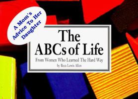 Abc's Of Life 0915009358 Book Cover