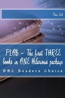Plob: The First Three Books 1500598542 Book Cover