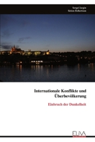 Internationale Konflikte und Überbevölkerung: Einbruch der Dunkelheit (German Edition) 9999344577 Book Cover