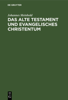 Das Alte Testament Und Evangelisches Christentum 3111182320 Book Cover