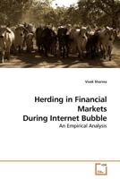 Herding in Financial Markets During Internet Bubble 3639181867 Book Cover