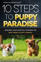 10 Steps To Puppy Paradise B0CV88K3G4 Book Cover
