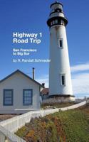 Highway 1 Road Trip: San Francisco to Big Sur 2nd Edition 0464945623 Book Cover