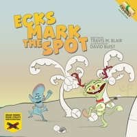 Ecks Mark the Spot B0BKS3BV2M Book Cover
