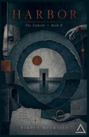 Harbor (The Unheld) B0H25T4ZPT Book Cover