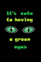 It's so cute to having a green eyes: having a Beautiful green eyes 1651427879 Book Cover