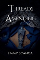 Threads of Amending (Fate Weavers) B0H73RQKRZ Book Cover