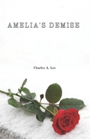 Amelia's Demise B0DVSZWHYS Book Cover