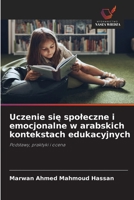 Uczenie sie spoleczne i emocjonalne w arabskich kontekstach edukacyjnych (Polish Edition) 6209724051 Book Cover