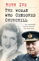 The Woman Who Censored Churchill 0752455834 Book Cover