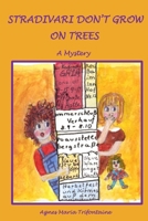 Stradivari Don't Grow On Trees: A Mystery 1542983304 Book Cover