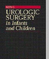 Urologic Surgery in Infants and Children 0721668577 Book Cover