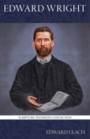 Incidents in the Life of Edward Wright 1961568268 Book Cover