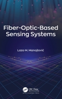 Fiber-Optic-Based Sensing Systems 1774637367 Book Cover
