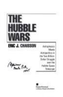 The Hubble Wars: Astrophysics Meets Astropolitics in the Two-Billion-Dollar Struggle Over the Hubble Space Telescope