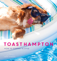 ToastHampton: How to Summer in Style 0062442171 Book Cover