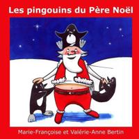 Les Pingouins Du P�re No�l 1536862630 Book Cover
