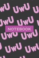 Notebook: UwU Cuteness Overload Purple Pink Typography Meme 1091416435 Book Cover