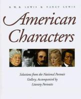American Characters: Selections from the National Portrait Gallery, Accompanied by Literary Portraits 0300079451 Book Cover