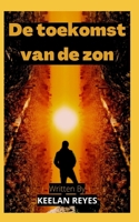 De toekomst van de zon B0BD31V5LW Book Cover